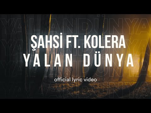 Şahsi ft. Kolera - Yalan Dünya (Official Lyric Video) #kolera #şahsi #türkçerap