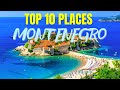 Discover the Top 10 Montenegro Places You Must Visit