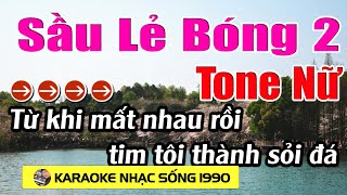 Sầu Lẻ Bóng 2 - Karaoke Tone Nữ - Karaoke Nhạc Sống 1990 - Beat Mới