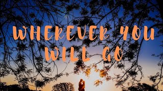 Wherever You Will Go  The Calling  Male C O V E R s