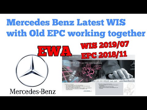 How to use Mercedes Benz Wis 2019/07 and EPC 2018/11 together / EWA