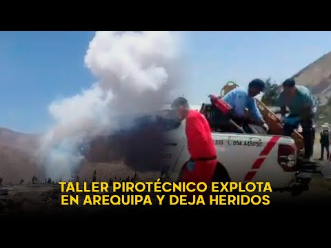 Arequipa: explota taller pirotécnico en Cerro Colorado y deja heridos de gravedad