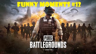 PUBG Funny Moments #12