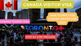 How To Apply For Canada Visitor Visa In 2024 Canada Visitor Visa Canada Visitor Visa Updates 2024