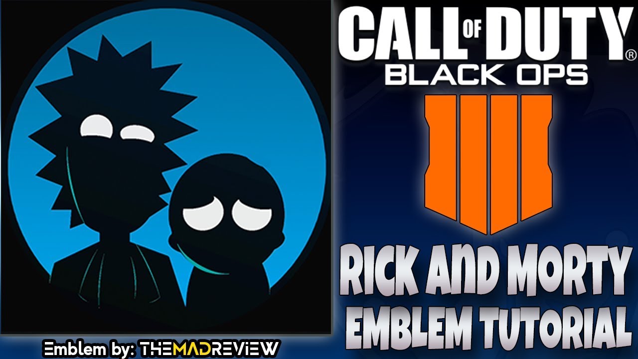 COD BO4 Black Ops 4 " RICK and MORTY " Emblem Tutorial Guide How ...