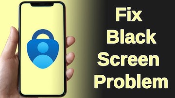 How to Fix Microsoft Authenticator app Black Screen Error Problem solve on Android
