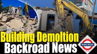 Mira Road Builder पर गंभीर आरोप, Building Demolition Backroad
