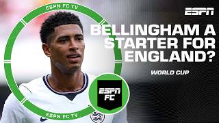 England fans confident in World Cup hopes? Does Bellingham deserve to be starting No. 10? | ESPN FC