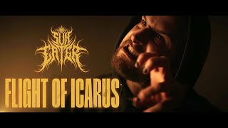 SUN EATER - FLIGHT OF ICARUS - OFFICIAL MUSIC VIDEO