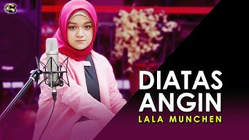 LALA MUNCHEN - DIATAS ANGIN