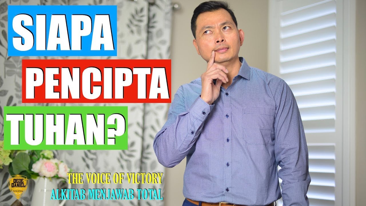 SIAPA PENCIPTA TUHAN? (ALKITAB MENJAWAB TOTAL)-PS.DEDE DANIEL - YouTube