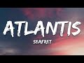Seafret - Atlantis (Lyrics) Sped up