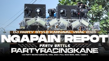 DJ NGAPAIN REPOT VIRALTIKTOK‼️FULL BASS HOREG PARTY X MELODY TERBARU