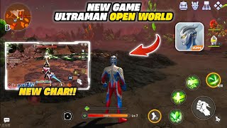 BOCORAN GAMEPLAY BARU!! BENERAN BISA OPEN WORLD?? - GAME ULTRAMAN OPEN WORLD (Belum Rilis)