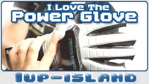 I Love The Power Glove...