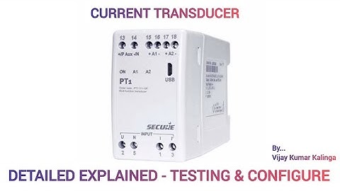 #CURRENT TRANSDUCER - PT1 611-155 DETAILED EXPLAIN #TESTING AND # CONFIGURE