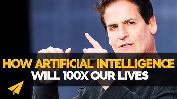 How Artificial Intelligence Can Change Our World! | Mark Cuban
