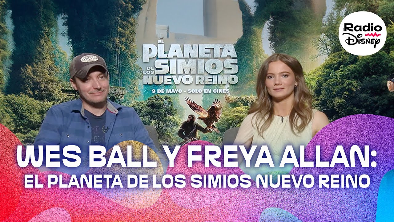 Wes Ball y Freya Allan nos dieron detalles sobre El Planeta de los Simios: Nuevo Reino 