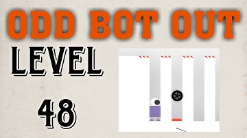 Odd bot out ka level 48 | odd bot out ka level 48 kese solve kare? | Level 48 odd bot how to sole?GT
