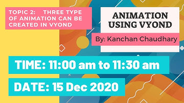Learn Animation using Vyond - Class 2 : Types of animation in Vyond by Kanchan Chaudhary
