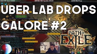 MOAR UBER LAB DROPS; For Your Viewing Pleasure! - Path of Exile