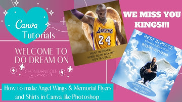 Canva Tutorial: Make a RIP Sublimation Shirt,  Flyer & Adding Angel Wings to a photo like Photoshop
