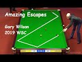 Gary Wilson - First-try Escapes - 2019 World Snooker Championship