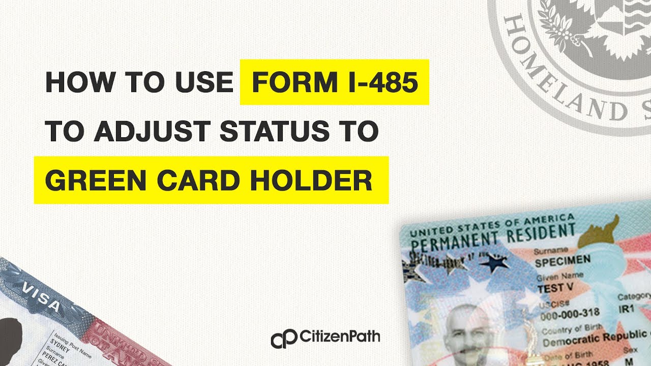 how-to-use-form-i-485-to-adjust-status-to-green-card-holder-youtube