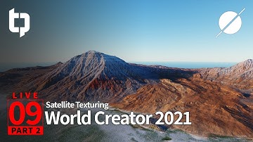 World Creator 2021 LIVE | 09 Part 2 | Satellite Texturing
