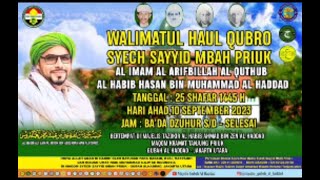HAUL AKBAR SYECH SAYYID MBAH PRIUK (ALHABIB HASAN BIN MUHAMMAD AL HADDAD)