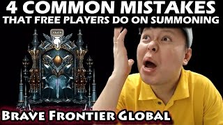 4 Common Mistakes That Free Players Usually Do On Summoning (Brave Frontier Global)