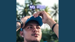Download Lagu My Dian MP3 Download Lagu My Dian MP3