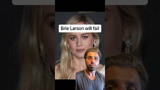 Brie Larson will fail