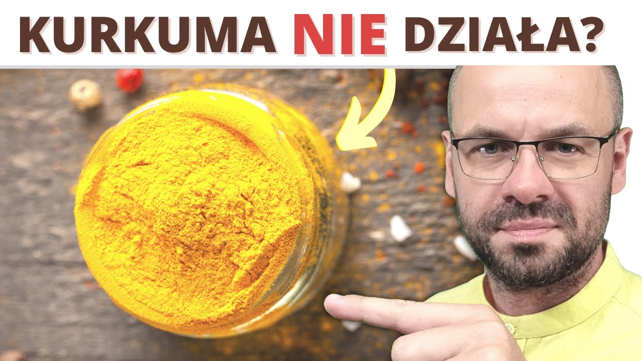 Szok! Kurkuma NIE DZIAŁA?
