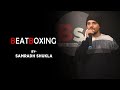 Beatboxing by samradh shukla  be serious club