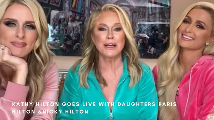 Kathy Hilton goes live with Daughters Paris Hilton & Nicky Hilton