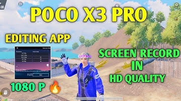POCO X3 PRO SCREEN RECORDER SETTINGS HD QUALITY RECORDING