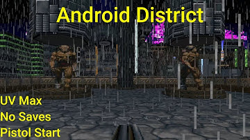 Doom 2 Auger Zenith | Map 06 Android District  | UV Max