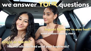 we answered your BURNING questions... (with my sister)