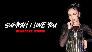 Dewa 19 Ft. Lyodra - Sumpah I Love You (Lirik) x No Iklan
