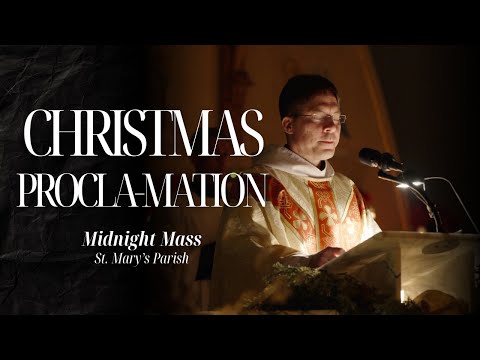 @FrMarkGoring chants Christmas Proclamation + Fr. Ken places Jesus in Nativity | Midnight Mass 2024