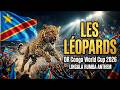 LES LÉOPARDS DR Congo World Cup 2026 Anthem Lingala Rumba 
