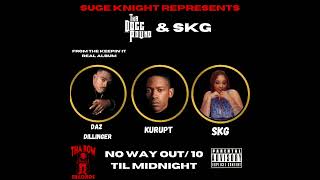 Tha Dogg Pound &amp; SKG - No Way Out/10 Til Midnight [Full Single] - Suge Knight Represents