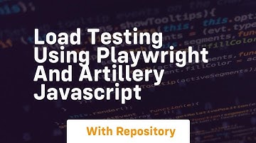 load testing using playwright and artillery javascript