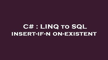C# : LINQ to SQL insert-if-non-existent