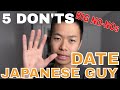 HOW TO NOT DATE A JAPANESE GUY | MISTAKES AND NO NOs