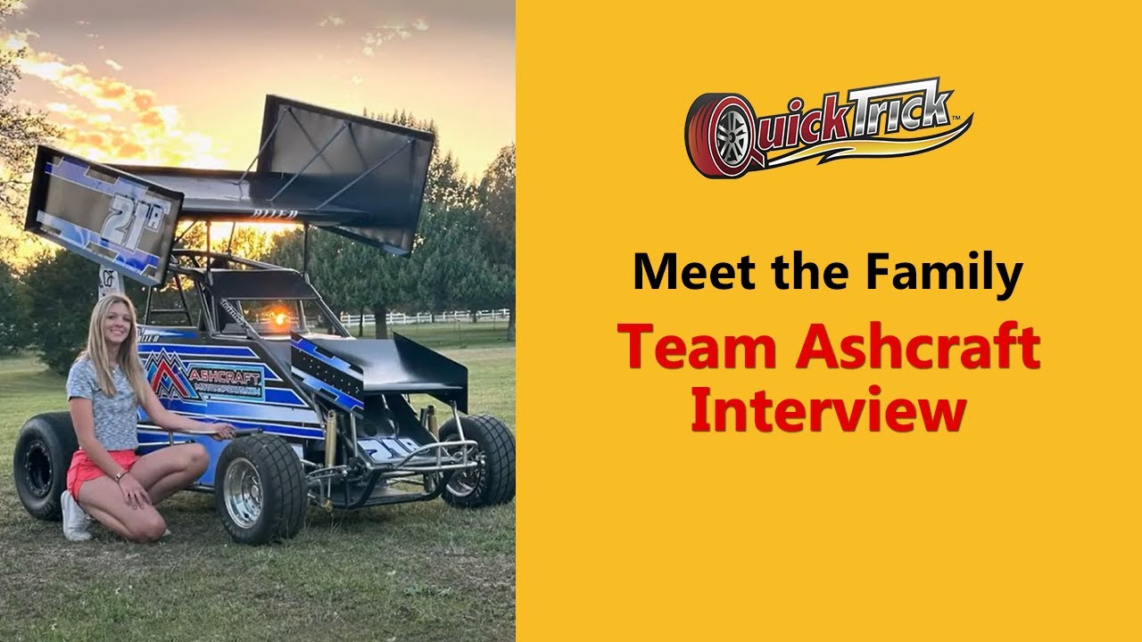 QuickTrick ‘Meet the Family’ Series - Meet Ashcraft Motorsports! - YouTube
