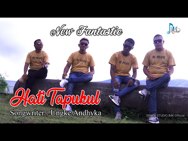 lagu manado terbaru || HATI TAPUKUL || New Fantastic || Ernes Studio IMK Official class=