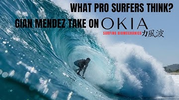 Gian Mendez one of the best surfers in latin america and his take on Okia Surfing