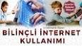 İnternet Güvenliği için Bilinçli Kullanım ile ilgili video